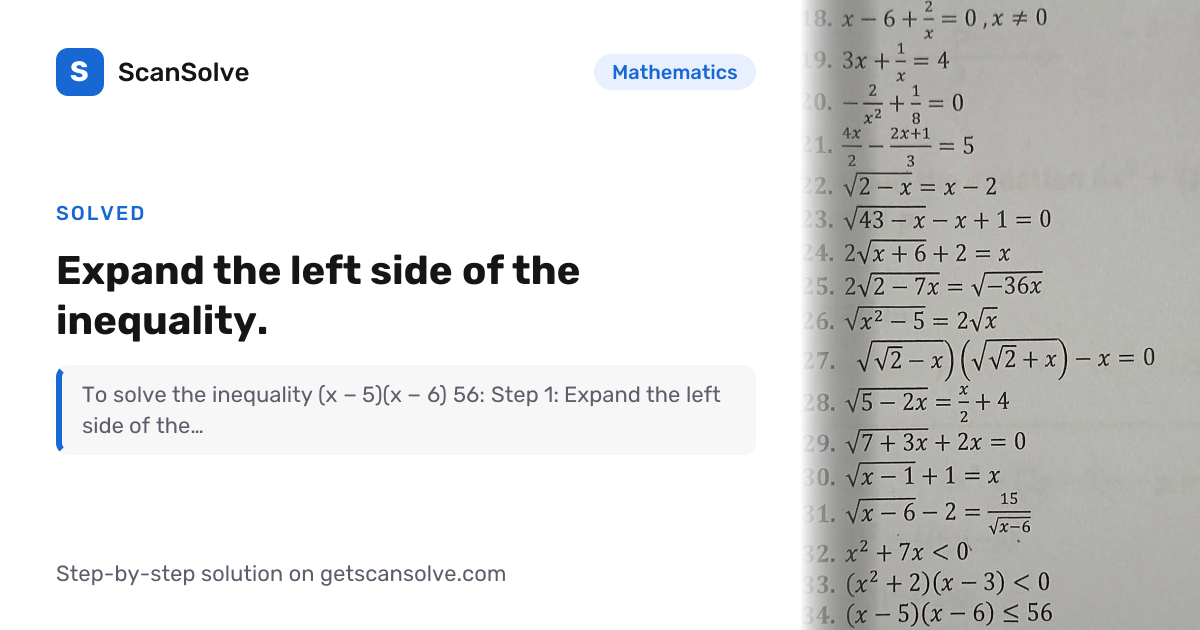 Solved: Expand the left side of the ineq… | Mathematics | ScanSolve