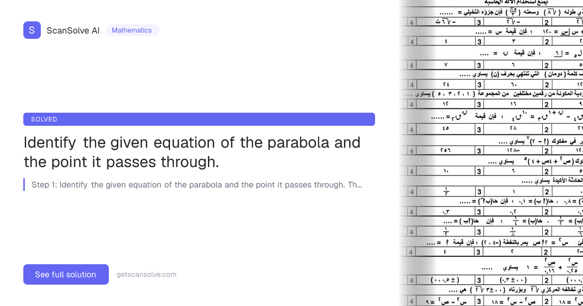 Mathematics: Identify the given equation of the parabola and the point ...