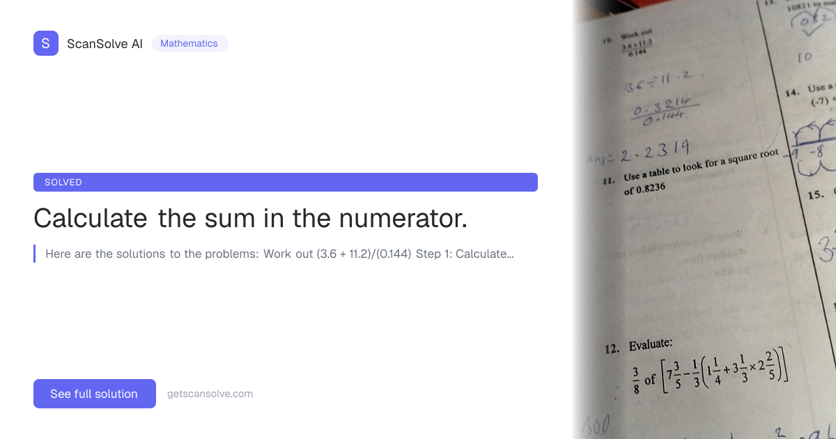 Solved: Calculate the sum in the numerat… | Mathematics | ScanSolve