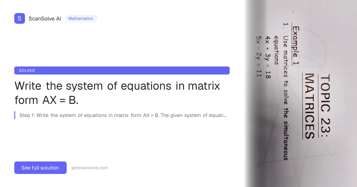 Solved: Write the system of equations in… | Mathematics | ScanSolve