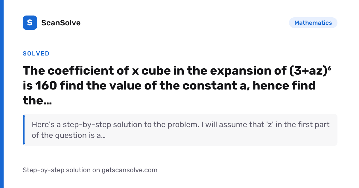 Solved: The coefficient of x cube in the… | Mathematics | ScanSolve