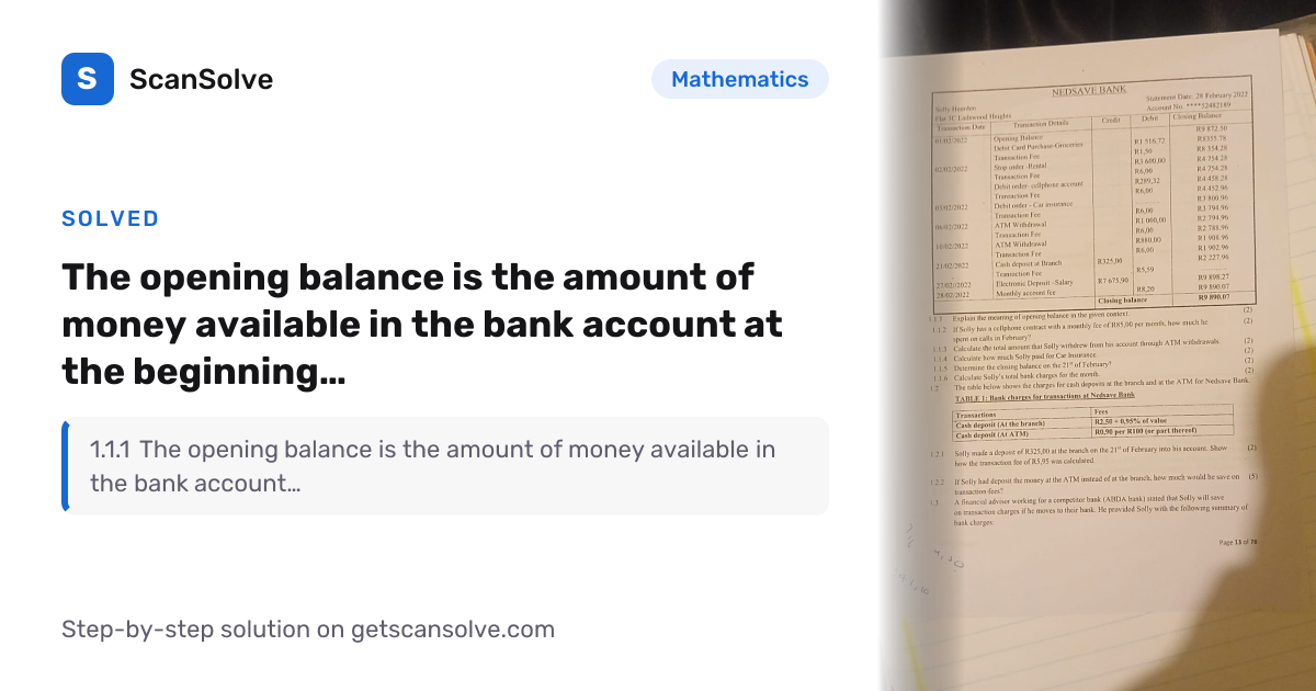 Mathematics: The opening balance is the amount of money available in ...