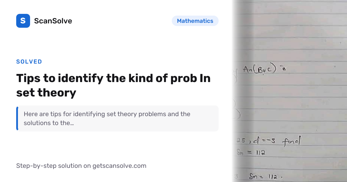 Solved: Tips to identify the kind of pro… | Mathematics | ScanSolve