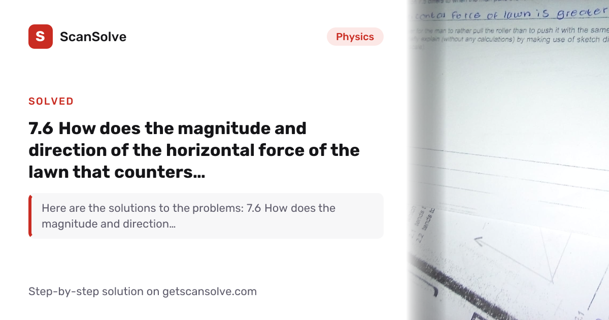 Solved: 6 How does the magnitude and directi… | Physics | ScanSolve