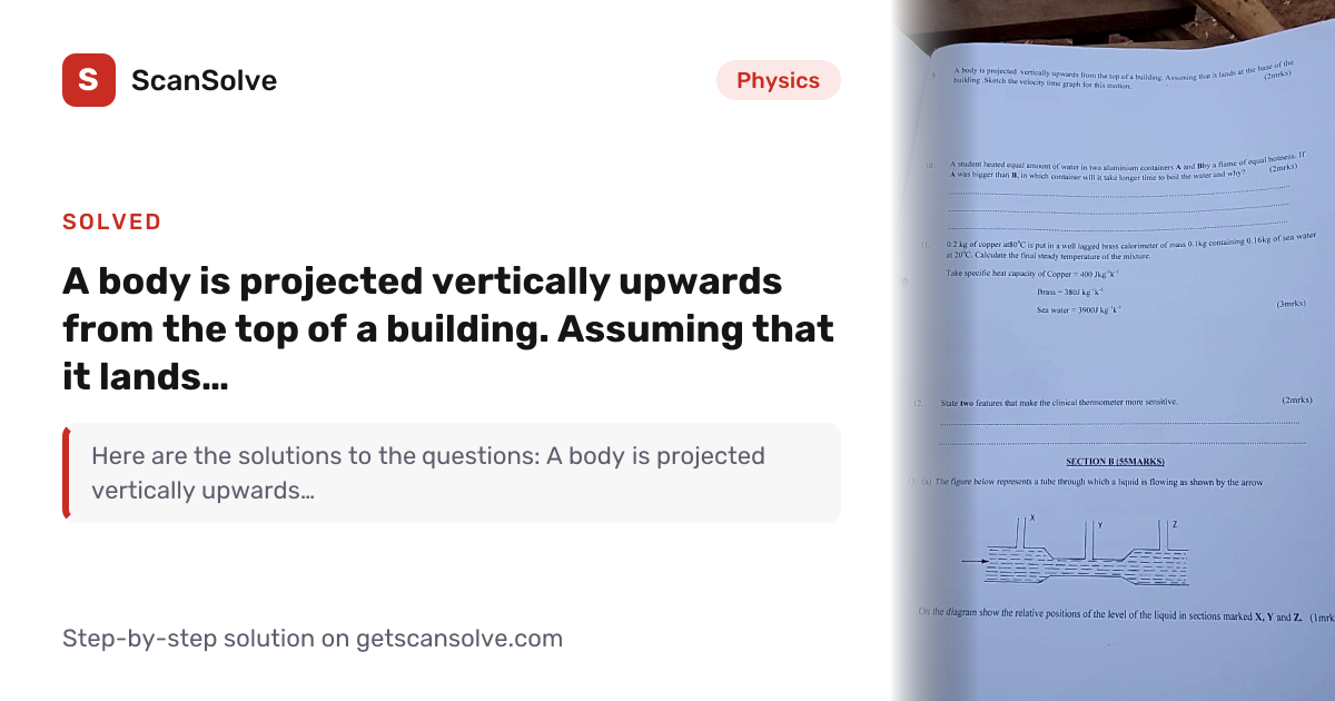 Solved: A body is projected vertically upwar… | Physics | ScanSolve