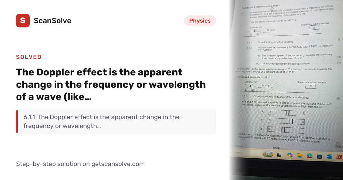 Solved: The Doppler effect is the apparent c… | Physics | ScanSolve