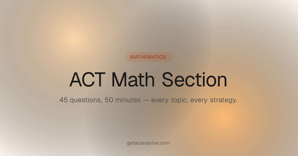 ACT Math — Topics, Strategies, Practice Problems (Free) | ScanSolve